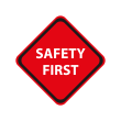 Safety first